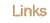 Links